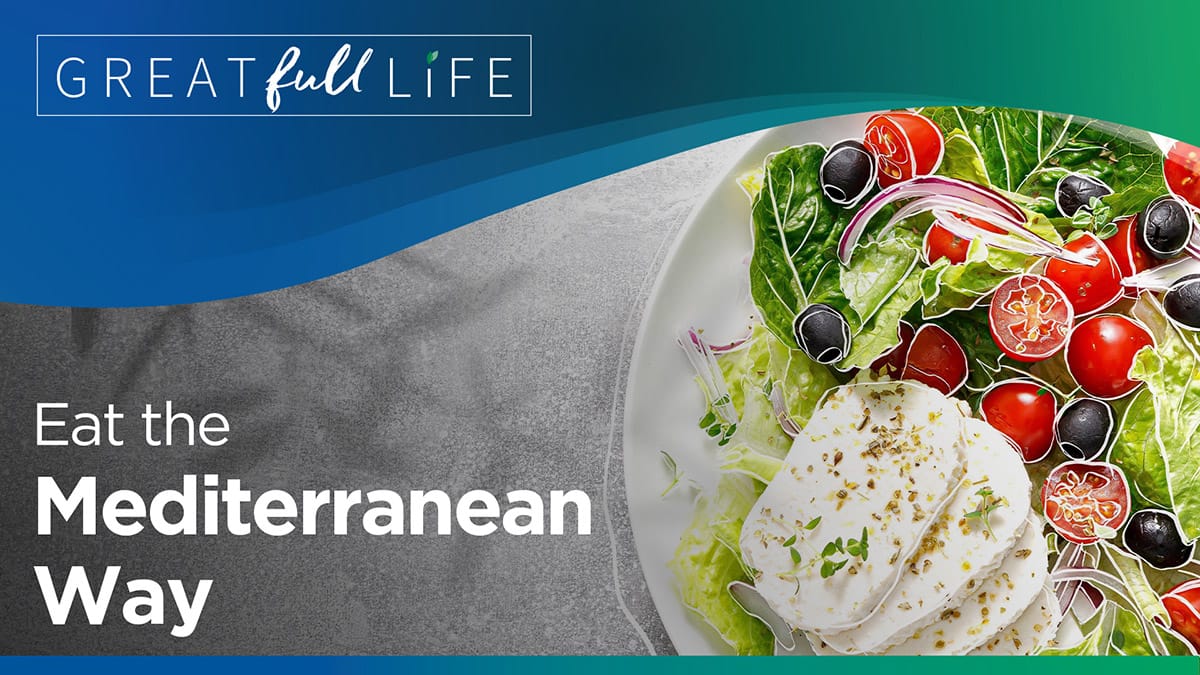  Eat the Mediterranean Way