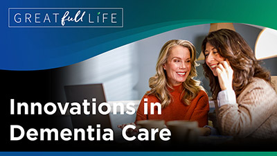 Innovations in Dementia Care